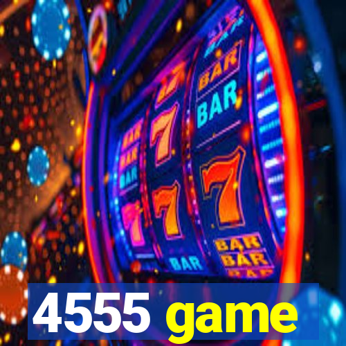 4555 game